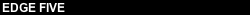 Edge 5